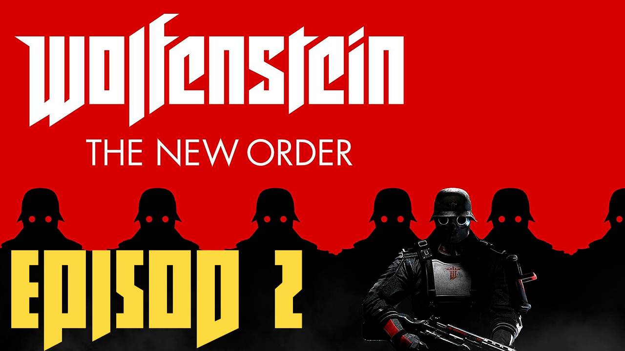 Прохождение игры - Wolfenstein The New Order (Без комментариев)