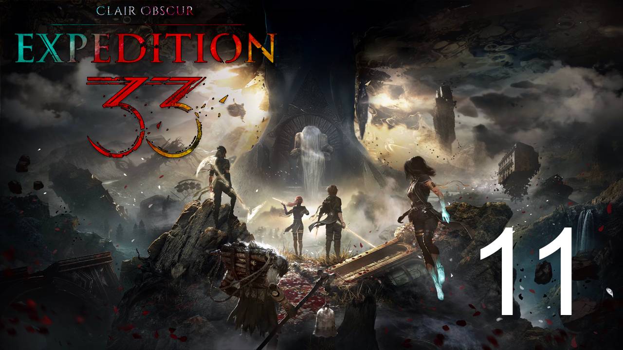 Clair Obscur Expedition 33 | Прохождение на стриме: 11.