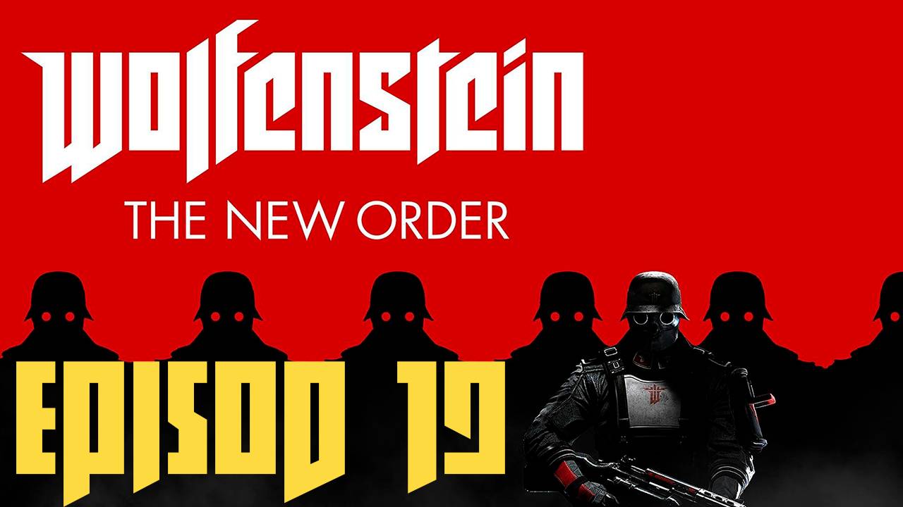 Прохождение игры - Wolfenstein The New Order (Без комментариев)
