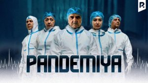 Pandemiya (o'zbek film) - Пандемия (узбекфильм)