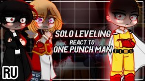 Реакция на Сайтаму / Персонажи из Solo leveling / Гача реакция / Solo leveling