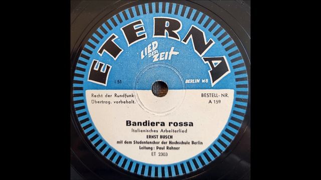 Эрнст Буш - Красное знамя | Ernst Busch – Bandiera Rossa смотреть онлайн
