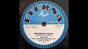 Эрнст Буш - Красное знамя | Ernst Busch – Bandiera Rossa