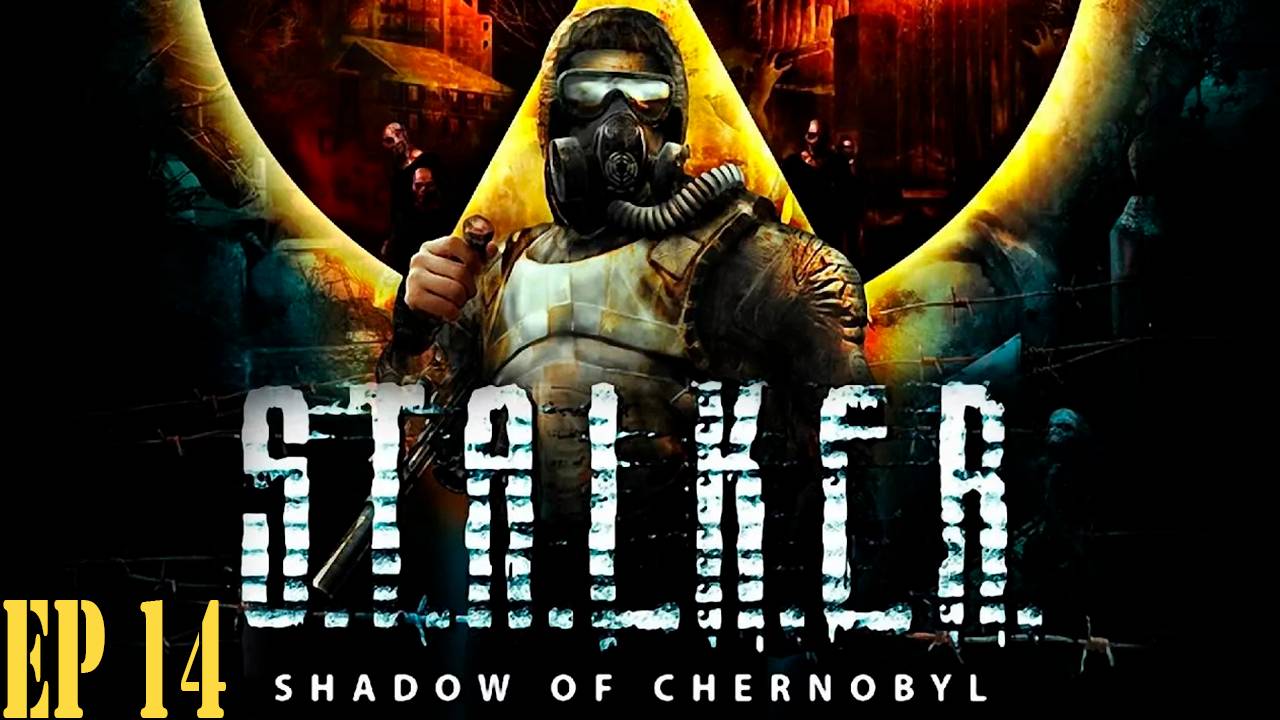 Прохождение игры - S T A L K E R Тень Чернобыля (Без комментариев)