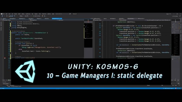 Unity: Kosmos-6. 10 – Game Managers I: static delegate