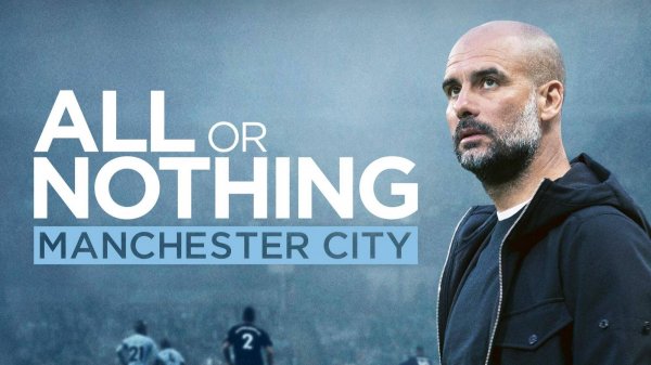 Сериал Всё или ничего: «Манчестер Сити» – 1 сезон 1 серия / All or Nothing: Manchester City
