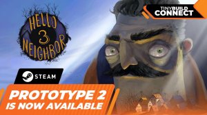 Hello Neighbor 3 - Prototype 2 Gameplay Trailer | tinyBuild Connect 2025