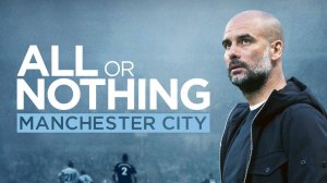 Сериал Всё или ничего: «Манчестер Сити» – 1 сезон 3 серия / All or Nothing: Manchester City
