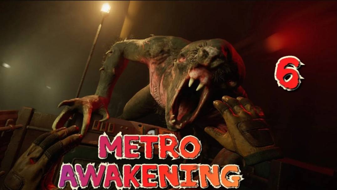 Metro Awakening VR геймплей ч6/ смотри прохождение/обзор игры в хорошем качестве игрофильм смотреть онлайн