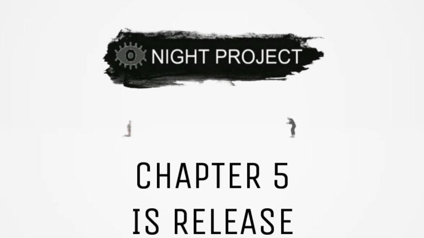 Night Project Chapter 5 - Launch Trailer смотреть онлайн