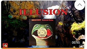 URIAH HEEP. Illusion