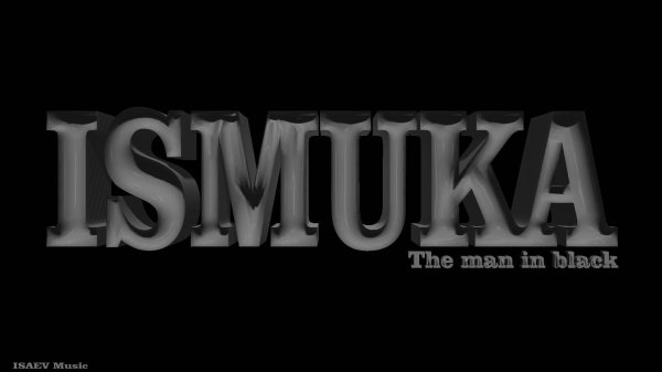 ISMUKA - The man in black
