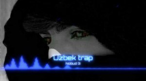 Nobud💔 3 Uzboom | Нобуд💔 3 Узбоом | (Uzbek Music)
