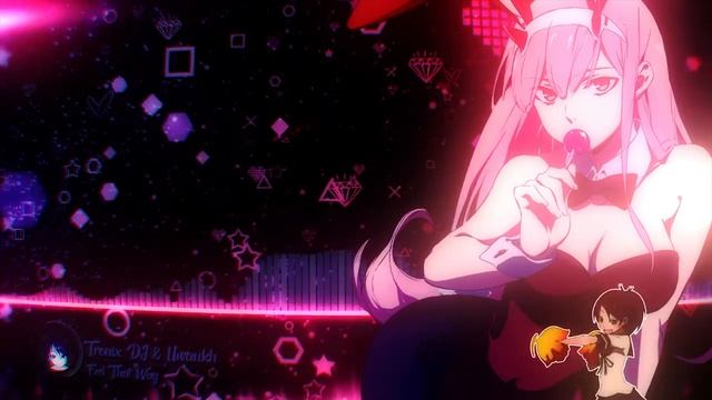 Nightcore - Feel That Way [Tronix DJ & Uwaukh] смотреть онлайн