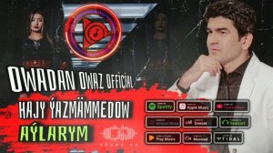 Hajy Yazmammedow Aylarym // Official Audio ( хажы язмаммедов 2022 ) hajy yazmammedow 2022