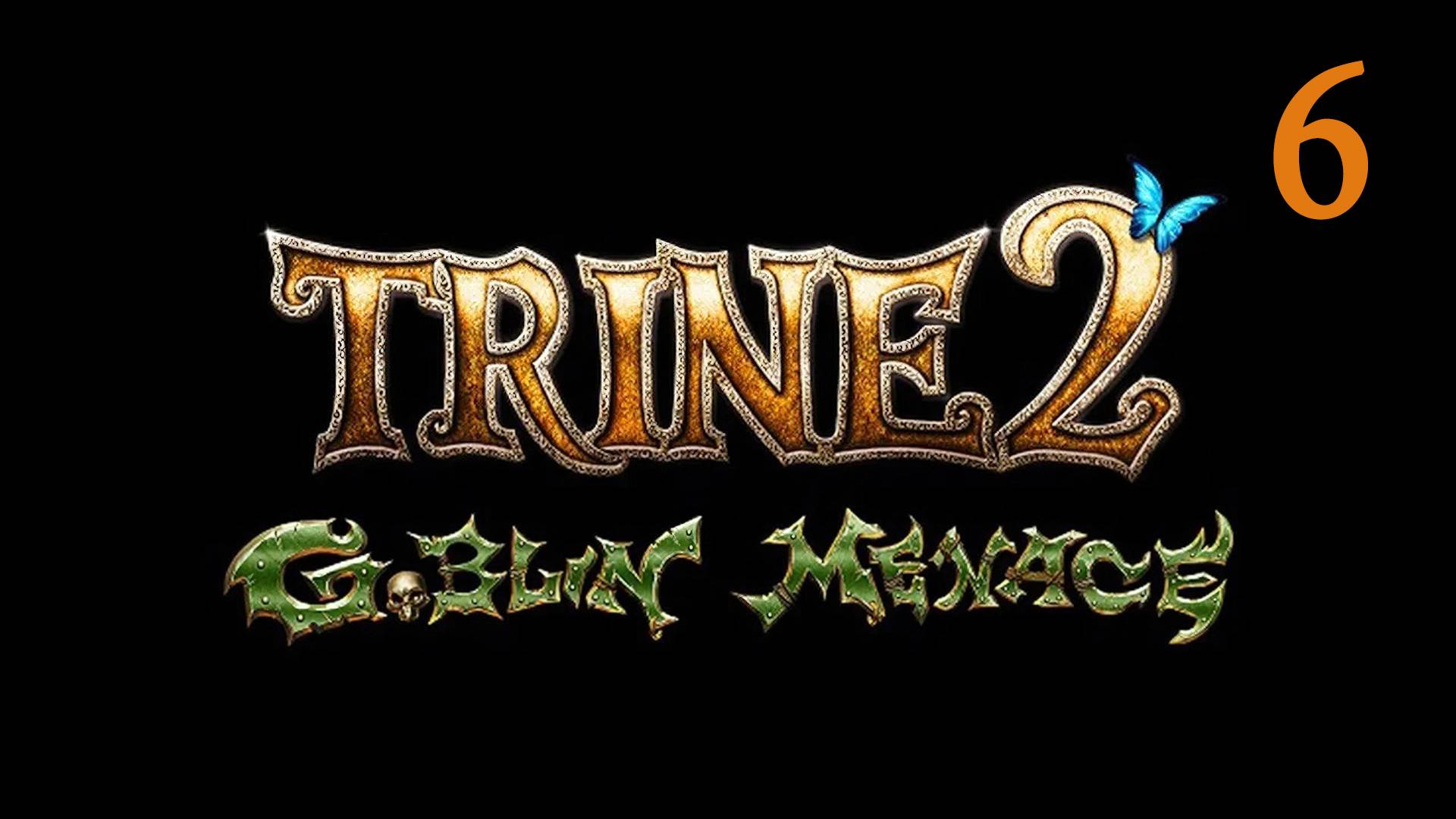 Trine 2: Goblin menace. Часть 6. Гоблинские махинации (прохождение без комментариев) смотреть онлайн