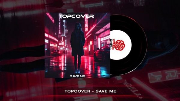 TOPCOVER - Save Me (2025)