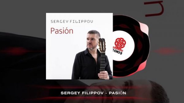 Sergey Filippov - Pasión (2025)