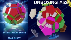 Unboxing №531 Интерстеллар Серия Star Burst | YuXin Interstellar Series Star Burst