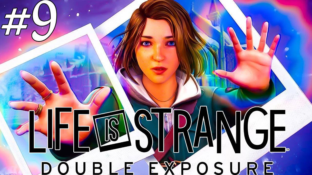 Life Is Strange: Double Exposure # 9 "Разоблачение Лукаса"