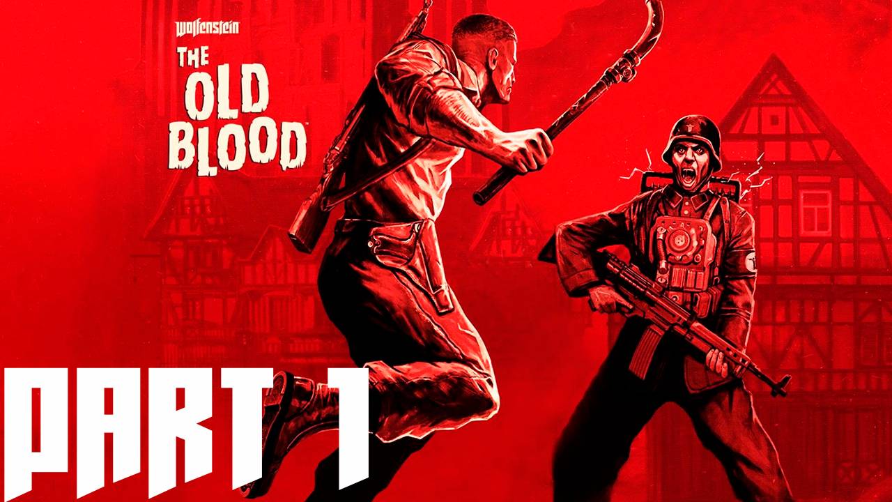Прохождение игры - Wolfenstein  The Old Blood (Без комментариев)