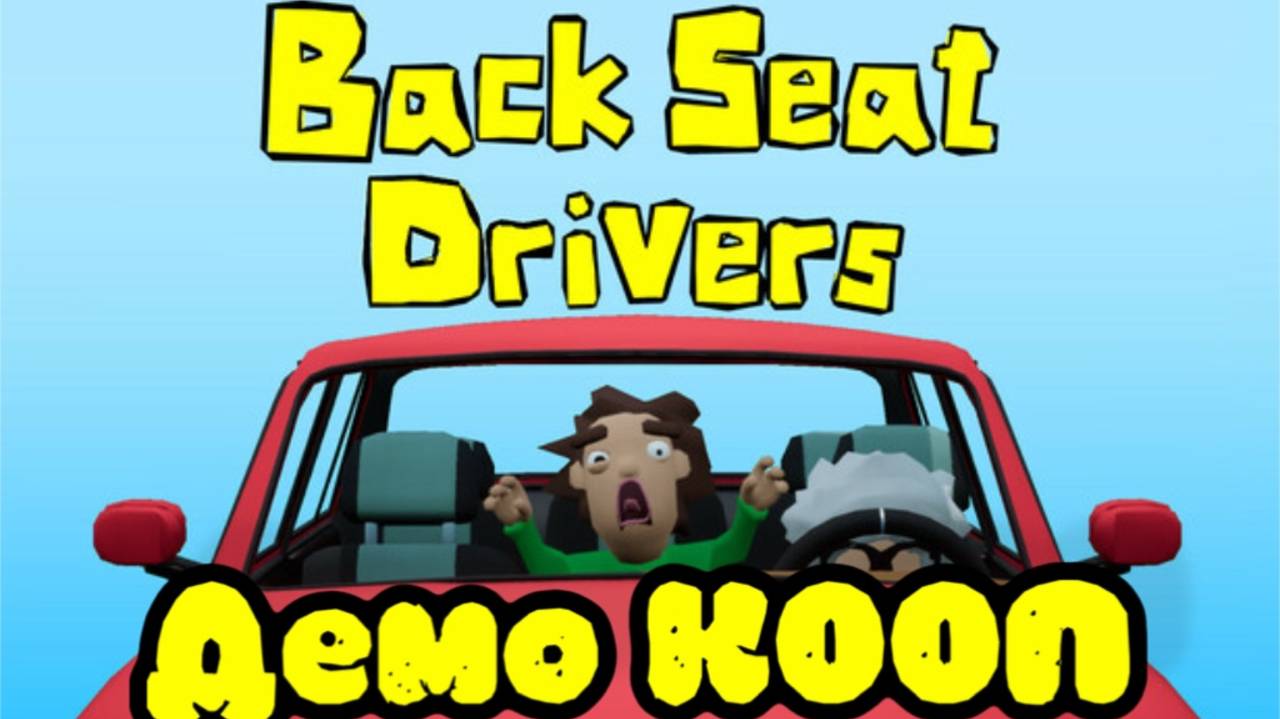 BACKSEAT DRIVERS.ДЕМО.Кооперативим с подружкой и учимся водить смотреть онлайн
