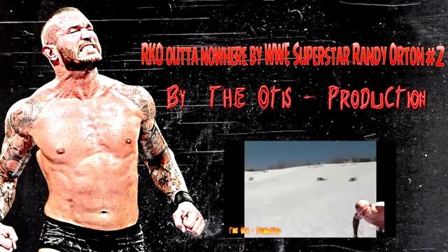 RKO outta nowhere #2 (RKO из не откуда #2)