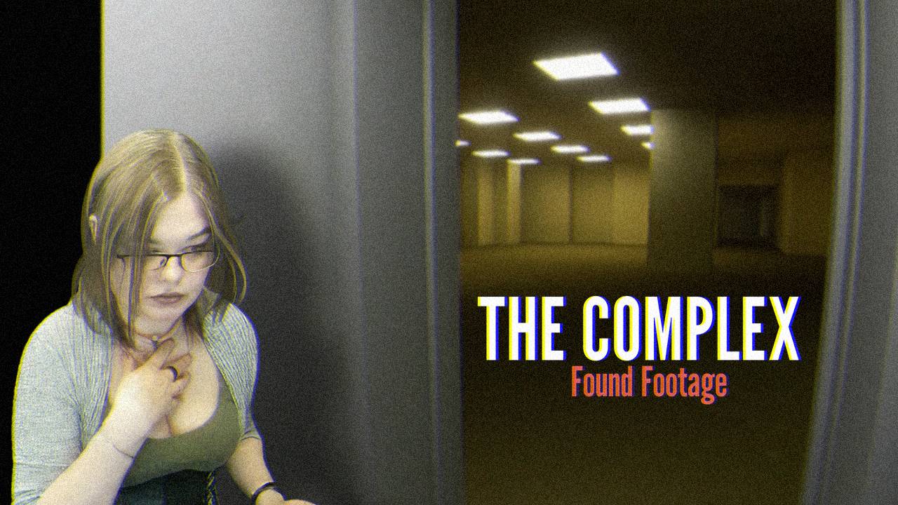 The Complex: Found Footage #закулисье #backrooms смотреть онлайн