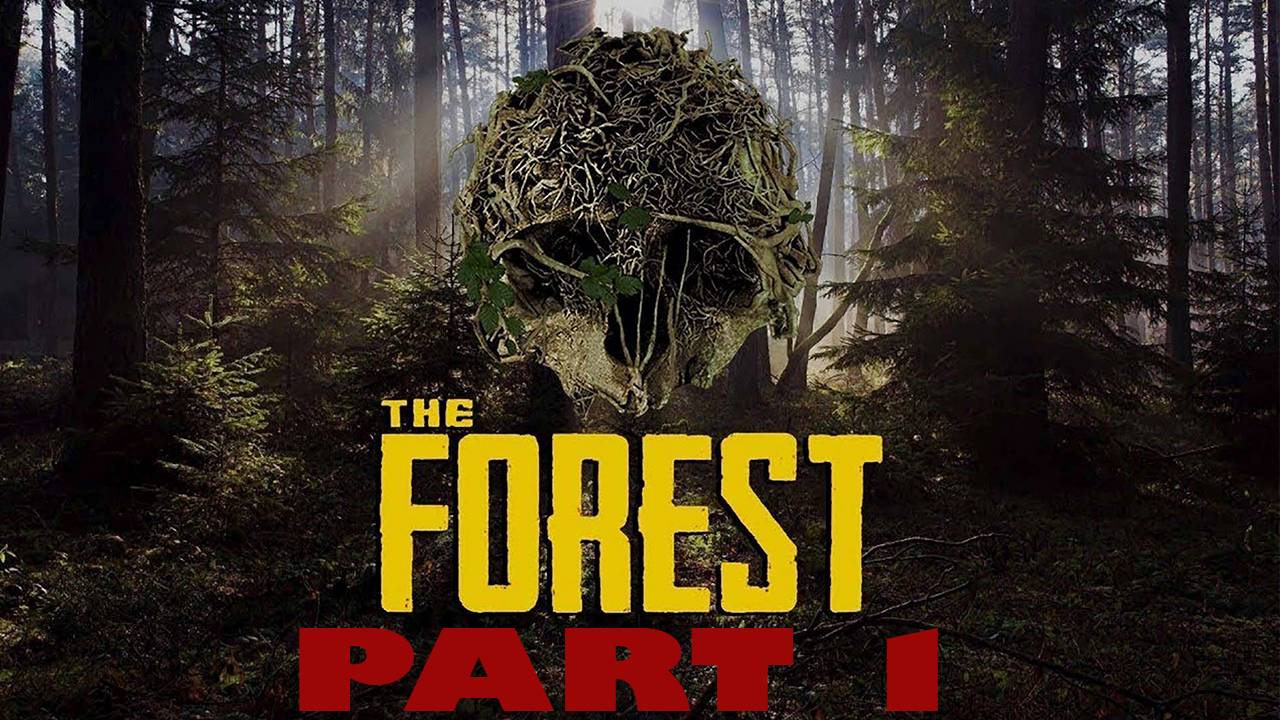 Прохождение игры - The Forest (НАЧАЛО ПРИКЛЮЧЕНИЙ) (Без комментариев)