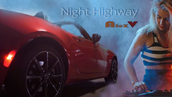 Alex V - Night Highway