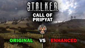 Сравнение Original VS Enhanced Edition STALKER Call Of Pripyat! Графика, интерфейс (HUD), боёвка