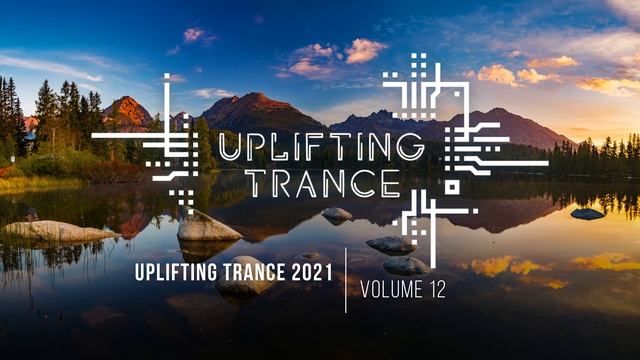 Музыка с вокалом для работы, тренировок и учебы| Uplifting Транс музыка 2021 (Vol. 12)