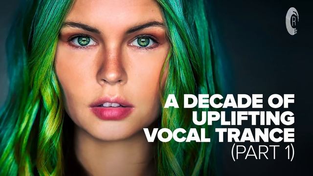 Музыка с вокалом для работы, тренировок и учебы| Uplifting Транс музыка (Vol.1) смотреть онлайн