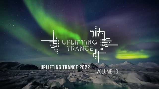 Музыка с вокалом для работы, тренировок и учебы| Uplifting Транс музыка (2022 Vol. 13) смотреть онлайн