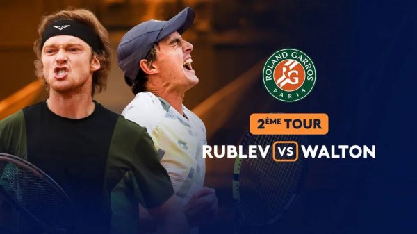 29.05.2025. Андрей Рублёв - Адам Уолтон. ATP Roland Garros. Andrey Rublev - Adam Walton