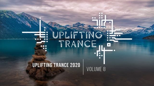 Музыка с вокалом для работы, тренировок и учебы| Uplifting Транс музыка 2020 (Vol. 8)