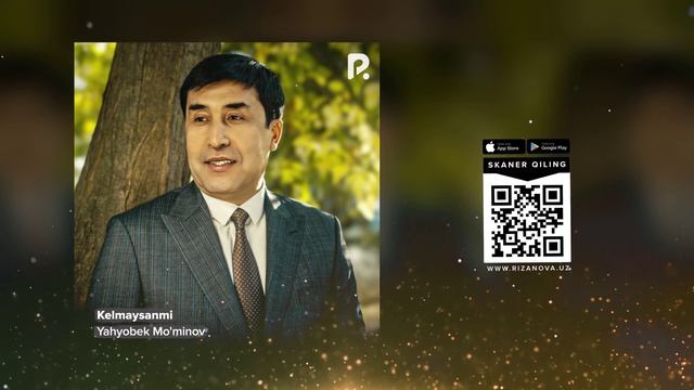 Yahyobek Mo'minov - Kelmaysanmi | Яхёбек Муминов - Келмайсанми (AUDIO) смотреть онлайн