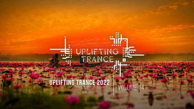 Музыка с вокалом для работы, тренировок и учебы| Uplifting Транс музыка (2022 Vol. 14) смотреть онлайн
