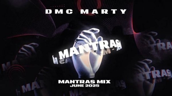 DMC MARTY - MANTRAS MIX JUNE 2025