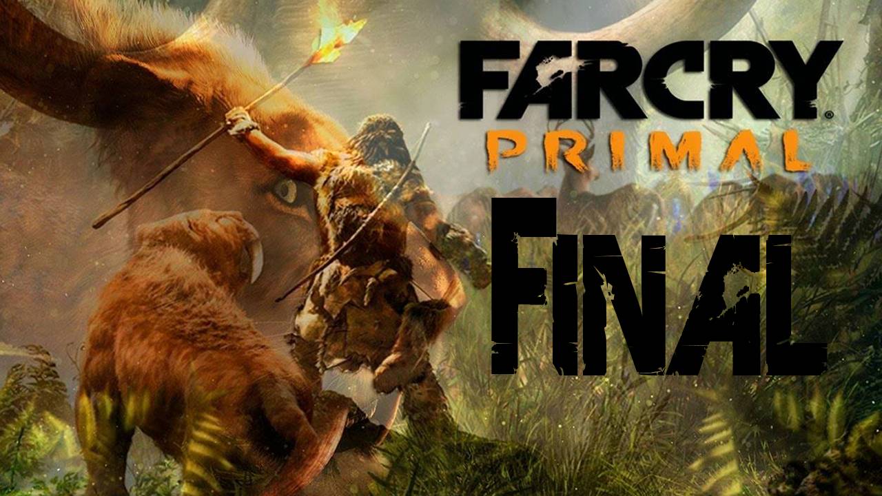 Прохождение игры - Far Cry Primal (Без комментариев)