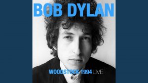 Bob Dylan — Woodstock Full Show (14.08.1994) | Боб Дилан — Полное шоу в Вудстоке (14.08.1994)
