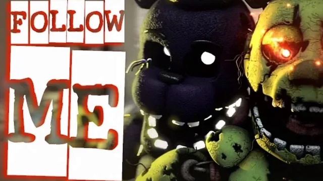 Песня ФНАФ Follow Me TryHardNinja
