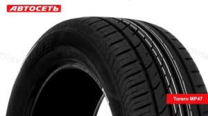 Torero MP47 ☀️: обзор шины и отзывы ● Автосеть ●