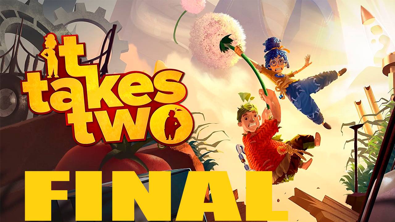 Прохождение игры - It Take Two (без комментариев)