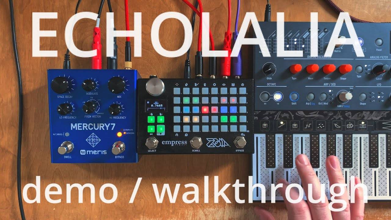 Empress Effects Zoia: Patch "Echolalia"