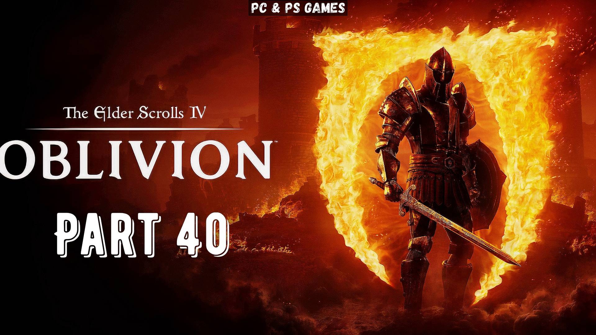 TES IV Oblivion Remastered Part 40 смотреть онлайн