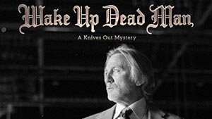 Достать ножи: Проснись, мертвец Knives Out 3 смотреть онлайн