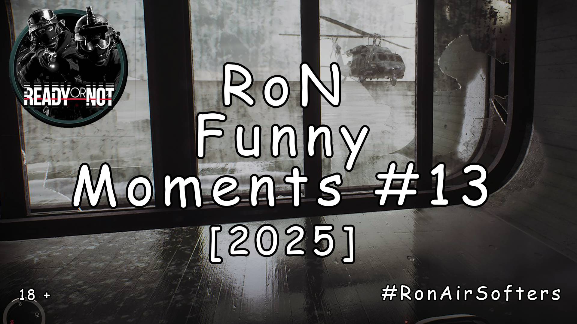 Ready or Not - Забавные моменты #13 [2025] смотреть онлайн