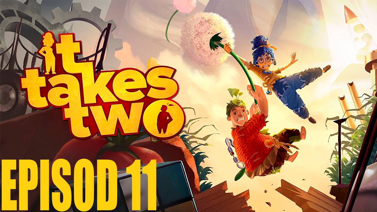 Прохождение игры - It Take Two (без комментариев)