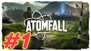 Atomfall прохождение #1